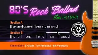 80's Rock Ballad Guitar Jam Track   E Minor 120 BPM