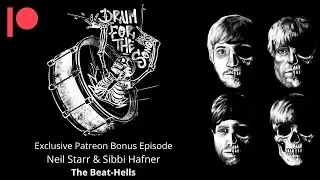 Neil Starr & Sibbi Hafner (The Beat-Hells) Drum For The Song Exclusive Patreon bonus episode CLIP