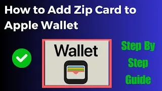 How to Add Zip Card to Apple Wallet