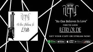 Retry - No One Believes In Love |New Wave of HARD ROCK 2019|