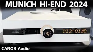 MUNICH Hi-End 2024 - CANOR Audio