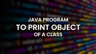Java Program to Print object of a class