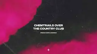 Dream Chaos, Margad - Chemtrails Over The Country Club