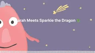 Sarah Meets Sparkie the Dragon 🐉 : Sleep Tight Stories - Bedtime Stories for Kids