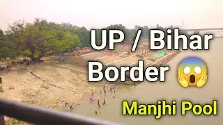 UP / Bihar Manjhi Pool || Train Running 4k || Urban Street Life