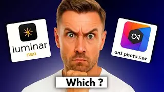 Luminar Neo или ON1 Photo RAW &mdash; какой из них ДЕЙСТВИТЕЛЬНО стоит использовать?