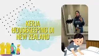 Cerita kerja housekeeping di New Zealand 