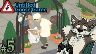 PRIVATE PUB PROBLEMS || UNTITLED GOOSE GAME Let's Play Part 5 (Blind) | UNTITLED GOOSE GAME Gameplay