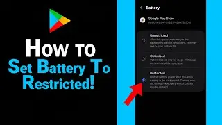 How to Set Battery To Restricted For Google Playstore [NEW]
