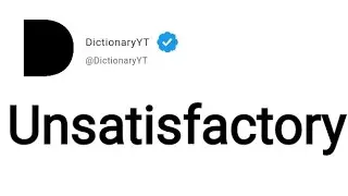 Unsatisfactory Meaning in English
