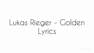 Lukas Rieger - Golden [lyrics]
