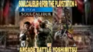 SOULCALIBUR 6 PlayStation 4 Arcade Battle Yoshimitsu