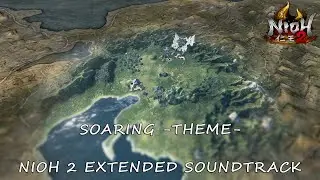 Soaring (Region Map Theme) - Nioh 2 Extended Soundtrack [HQ]