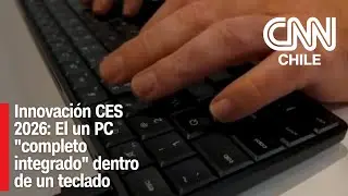 Innovaci&oacute;n CES 2026: El un PC 