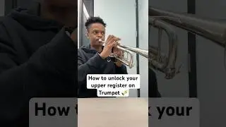 How to unlock your upper register on trumpet&laquo;. #trumpetfundamentals#eadtrumpet #begi