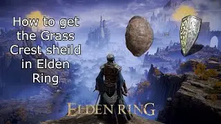 How to get the Grass Crest Shield equivalent in Elden Ring