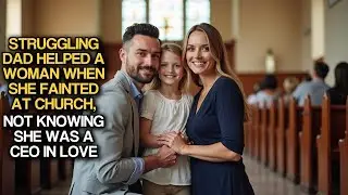 Struggling Dad Helped A Woman When She Fainted At Church, Not Knowing She Was A CEO In Love