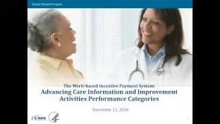 CMS Webinar &ndash; MIPS Performance Categories: Advancing Care Information and Improvement Activities