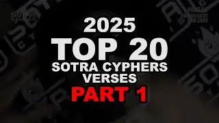 2025 Top 20 #SotraCyphers Verses | PART 1 (20 to 11)
