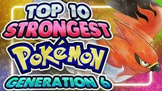 Top 10 Strongest Pok&eacute;mon of Generation 6! | Best Gen 6 Pok&eacute;mon Ranked