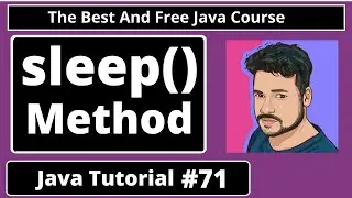 Java Tutorial: sleep() method of Thread class in java | part 71