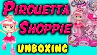 Shopkin Videos: Pirouetta NEW Shopkins Shoppie Unboxing by Shopnow! Shoppies