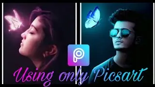 Picsart Tutorial | Edit Dark tone Effect with glowing butterfly | Awesome picsart edit | In 5 minute