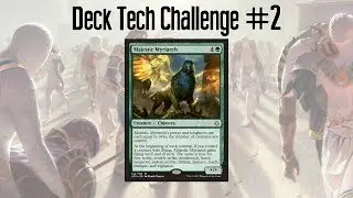Magic the Gathering Deck Tech Challenge #2 - MAJESTIC MYRIARCH