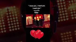 I love you , i need you , i want you I SweetSijay72 