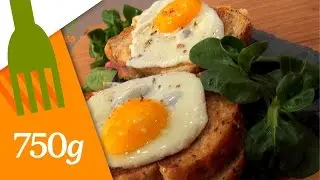 Recette du vrai Croque-Madame - 750g