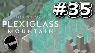 Fully Automated Plexiglass | FTB Plexiglass Mountain - Ep 35 | Modded Minecraft Survival 1.18.2