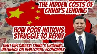 China's Debt Trap Ep 02: How 'Hidden Loans' Control Nations