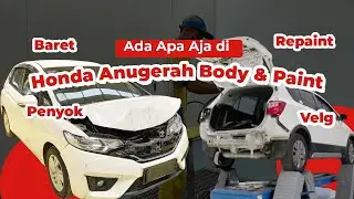PAKARNYA MOBIL PENYOK! Ada Apa Aja di Honda Anugerah Body & Paint?