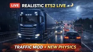 Chill Night Drive Across Europe 🚛 | ETS2 Live (Traffic Mod + New Physics)