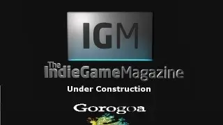 IGM Under Construction - Gorogoa