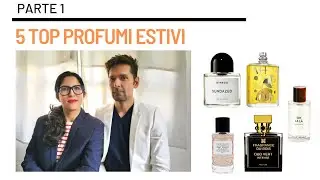 5 PROFUMI ESTIVI DA PROVARE
