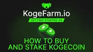 Getting Started 04: How to Buy and Stake KogeCoin