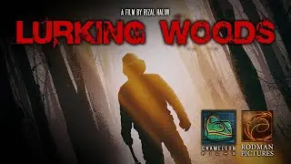 Lurking Woods - Official Trailer - Rodman Pictures