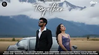 Together (Official Music Video) | Deep Nathana | Rashpinder | Mehram | Romantic Punjabi Song 2026