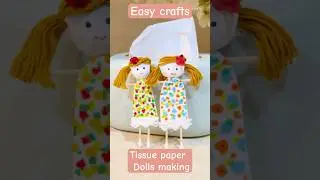 Tissue Paper Doll Making ✂️ |Easy Paper Craft for Kids!