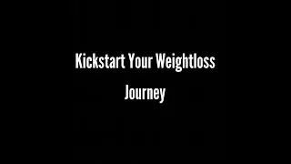 How To Kickstart Your Weightless Journey(Young Adults)