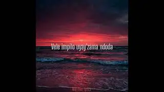 Vele impilo uyay'zama ndoda