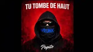 PAPITO - TU TOMBE DE HAUT