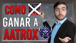 ¡Haz COUNTER a Aatrox! | GUIA League of Legends S10