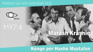 Marash Krasniqi - Këngë për Haxhë Mustafen