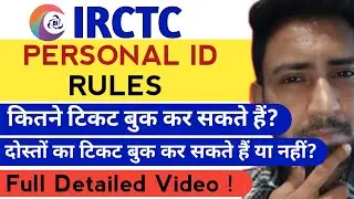 Irctc personal id ticket rules | Irctc personal id ticket limit 2025 | Irctc personal user id rules