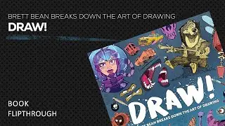 Draw! Brett Bean breaks down the art of drawing - Book Flipthrough
