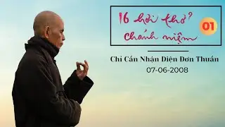 Kinh Quán Niệm Hơi Thở 01 | TS Thích Nhất Hạnh(07-06-2008, tv Bát Nhã, Việt Nam)