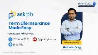 Discover the Secrets Behind Term Life Insurance with Policybazaar : Expert Advice | Episode 4