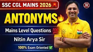Antonyms  | SSC CGL Mains 2026 | English Vocabulary | Nitin Arya Sir